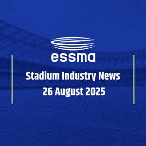 Stadium Industry News – 26 August 2025