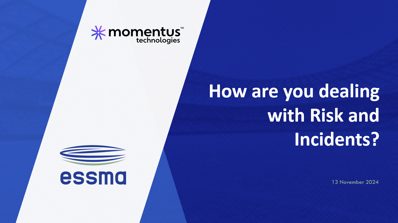 How are you dealing with risk and incidents? (By Momentus – Eric Solem)