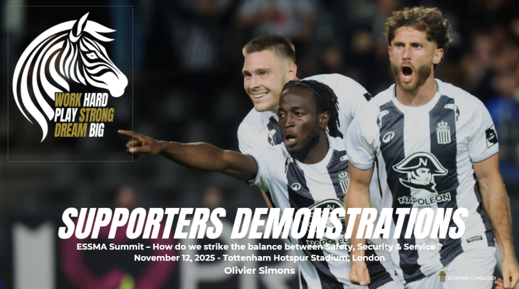 ESSMA Summit 2025: Supporters demonstrations, striking the balance between safety, security & service (Olivier Simons – RCS Charleroi)
