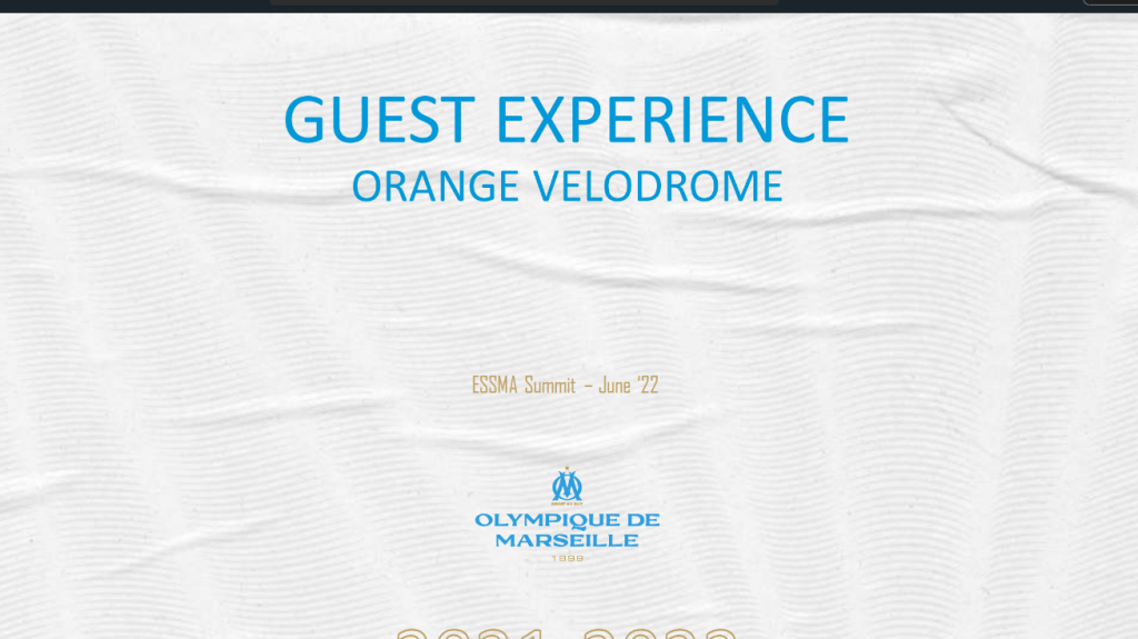 2022 ESSMA Summit Marseille – Olympique de Marseille on Guest Experience