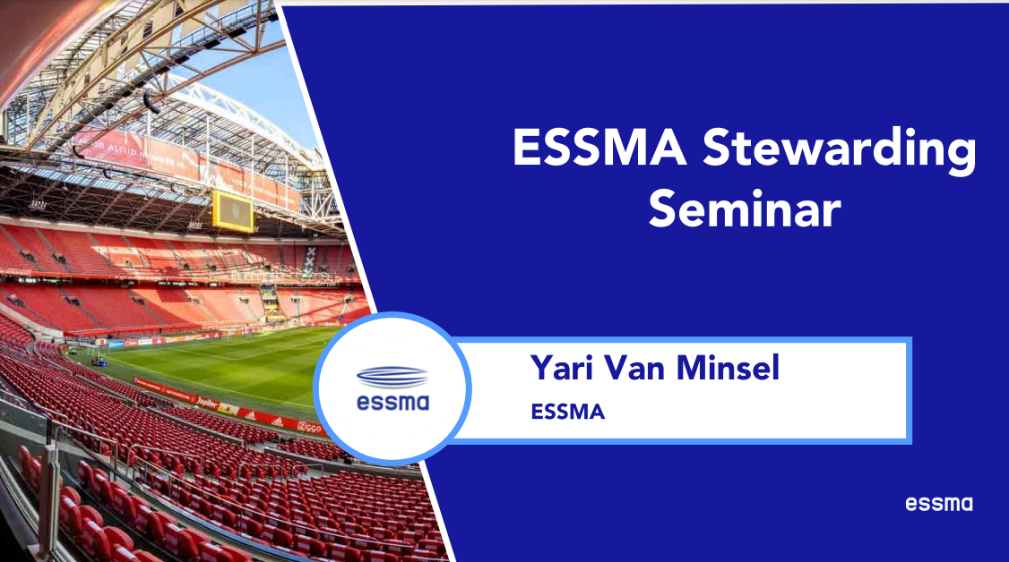 10th ESSMA Summit Amsterdam – Stewarding Seminar